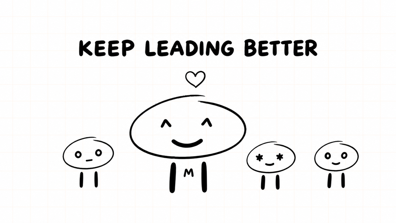 KEEP LEADING BETTER
