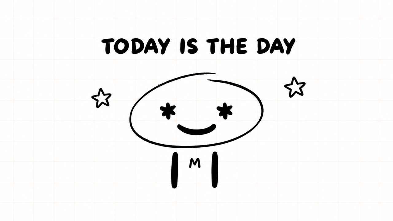 TODAY IS THE DAY